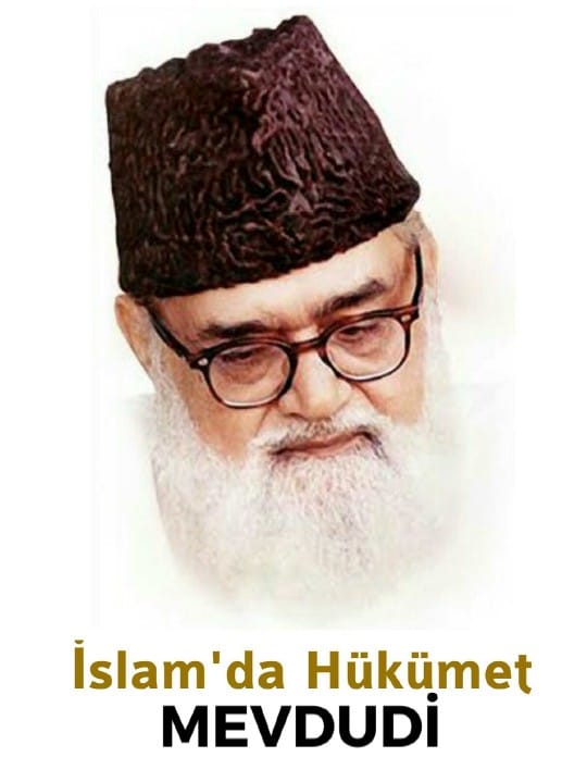 Okumalardan Notlar: Mevdudi, İslam’da Hükümet