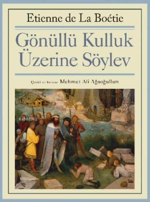 Gönüllü Kulluk Üzerine Söylev